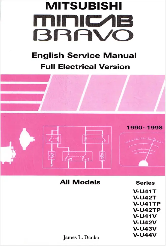Mitsubishi Minicab & Bravo 1990-1998 Electrical Service Manual By James Danko | U41t, U42t, U41tp, U42tp, U41v, U42v, U43v, U44v 1