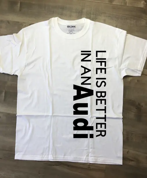 Life Is Better In An Audi T-Shirt 1